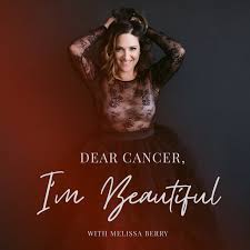 Woman with tattoos on a dark background with text 'Dear Cancer, I'm Beautiful' by Melissa Berry.